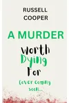 A Murder Worth Dying For