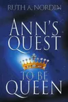 Ann's Quest to Be Queen