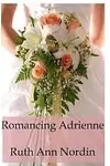 Romancing Adrienne