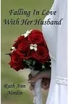 Falling In Love With Her Husband