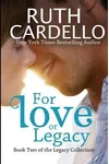 For Love or Legacy
