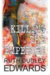 Killing the Emperors