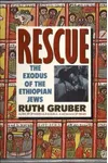 Rescue: The Exodus of the Ethiopian Jews