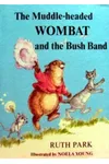 The Muddle-headed Wombat and the Bush Band
