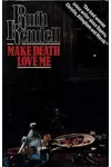 Make Death Love Me
