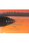 Ruth Rendell's Suffolk