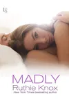 Madly