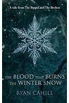 The Blood that Burns the Winter Snow