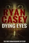 Dying Eyes