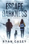 Escape the Darkness