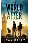 The World After: Book 2