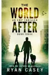 The World After: Book 3