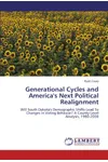 Generational Cycles and America's Next Political Realignment: Will South Dakota's Demographic Shifts Lead To Changes In Voting Behavior? A County-Level Analysis, 1980-2008