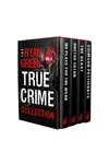 The Ryan Green True Crime Collection: Volume 6
