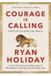 Courage Is Calling