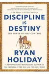 Discipline Is Destiny