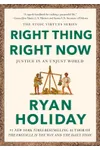 Right Thing. Right Now