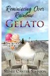Reminiscing Over Rainbow Gelato