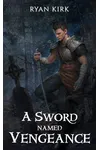A Sword Named Vengeance