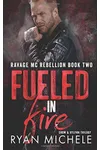 Fueled in Fire