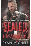 Sealed in Strength