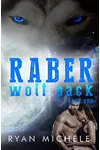 Raber Wolf Pack, Book One