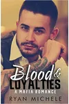 Blood & Loyalties