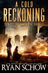 A Cold Reckoning