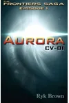 Aurora: CV-01