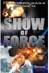 A Show of Force