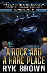 A Rock and a Hard Place