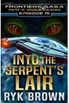 Into the Serpent's Lair
