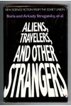 Aliens, Travelers, and Other Strangers