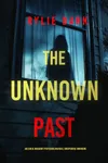 The Unknown Past
