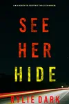 See Her Hide
