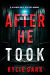 After He Took