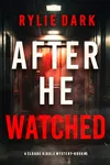 After He Watched