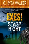 Exes! Stage Right