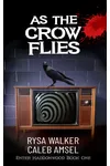 As the Crow Flies