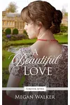 A Beautiful Love