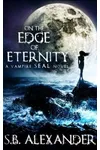 On the Edge of Eternity