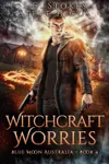 Witchcraft Worries