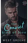 That Convict Kind of Love