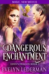 Dangerous Enchantment