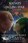 Madas’s Falling Star / Madas’s Unexpected Gift