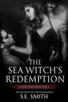 The Sea Witch’s Redemption
