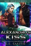Alexandru's Kiss