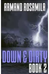 Down & Dirty - Book 2