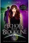 Echoes in the Bloodline