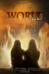 And the World Will Burn